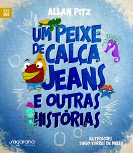 Um peixe de calça jeans e outras histórias